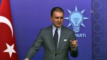 AK Parti Sözcüsü Çelik: 'Cumhurbaşkanımız, Genel Başkanımız MYK'de birimlere talimatını vermiştir' - ANKARA
