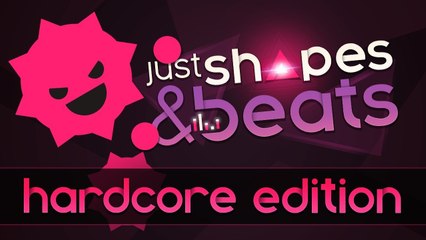 Just Shapes & Beats  - Trailer Hardcore Edition
