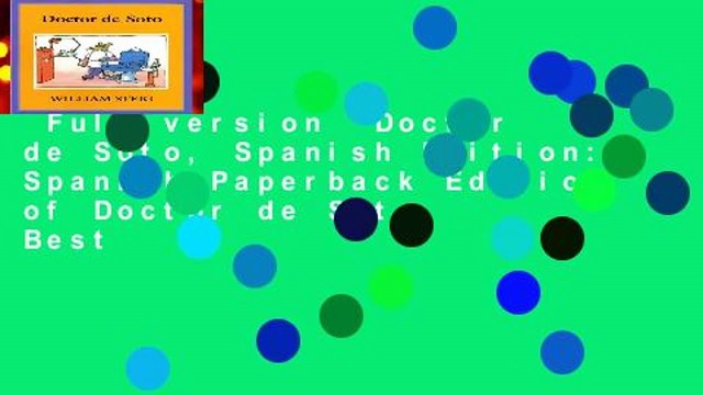 Full version Doctor de Soto, Spanish Edition: Spanish Paperback Edition of Doctor de Soto Best