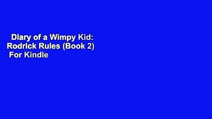 Diary of a Wimpy Kid: Rodrick Rules (Book 2)  For Kindle