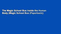 The Magic School Bus inside the Human Body (Magic School Bus (Paperback))