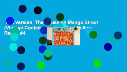 Full version  The House on Mango Street (Vintage Contemporaries)  Best Sellers Rank : #4