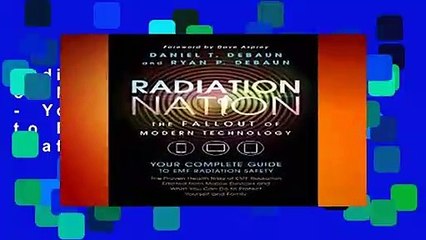 Radiation Nation: Fallout of Modern Technology - Your Complete Guide to EMF Protection   Safety: