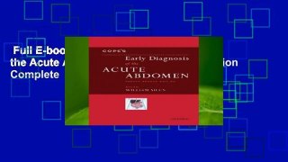 Full E-book  Cope s Early Diagnosis of the Acute Abdomen: Twenty-Second Edition Complete