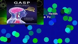 About For Books  Gasp!: Airway Health - The Hidden Path To Wellness  For Kindle