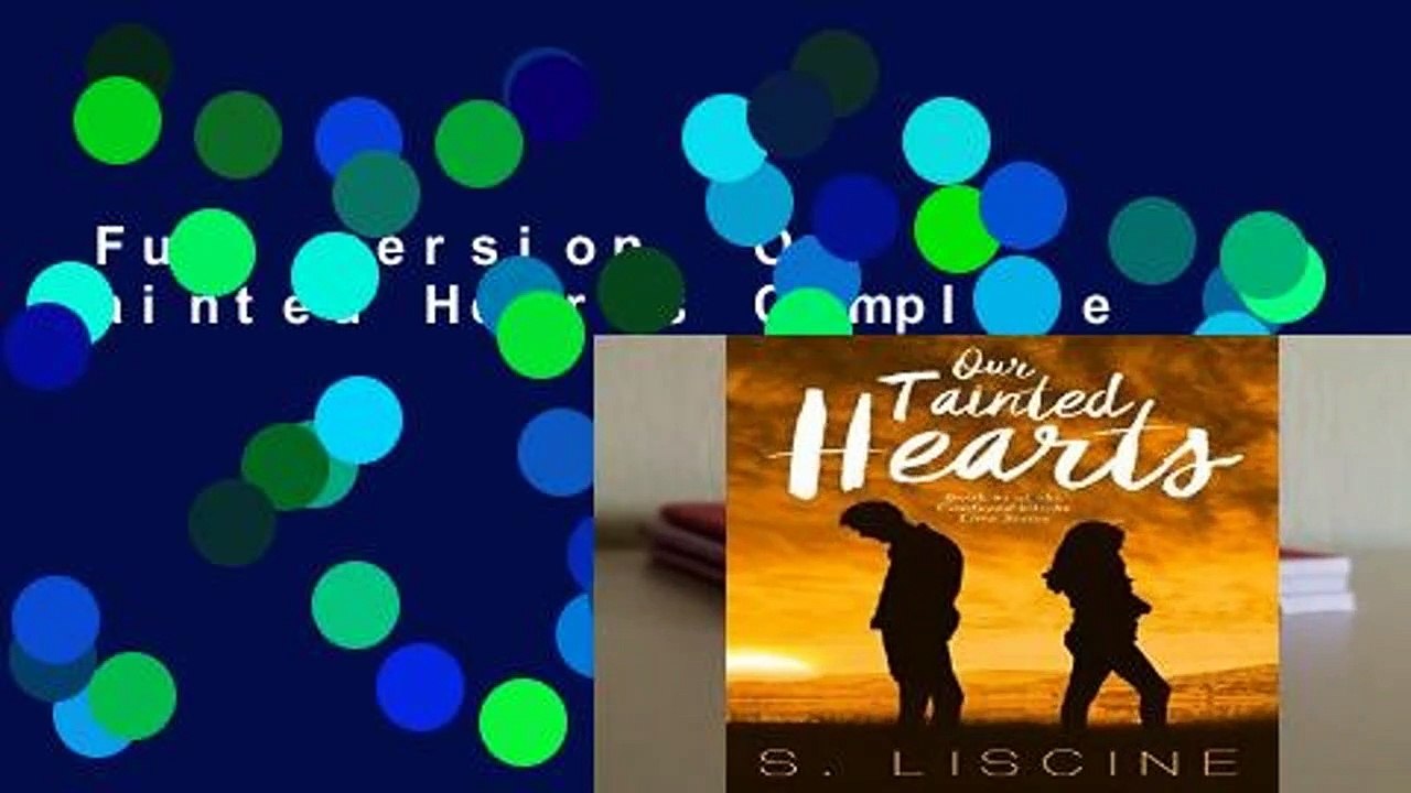 Full version  Our Tainted Hearts Complete