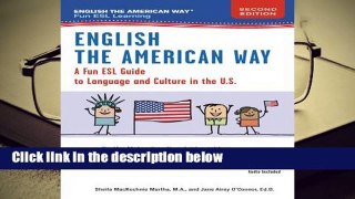 Full E-book  English the American Way: A Fun Guide to English Language 2nd Edition Complete