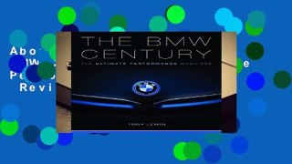 About For Books  The BMW Century: The Ultimate Performance Machines  Review