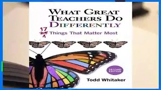 What Great Teachers Do Differently: 17 Things That Matter Most Complete