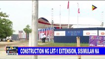 Construction ng LRT-1 extension, sisimulan na