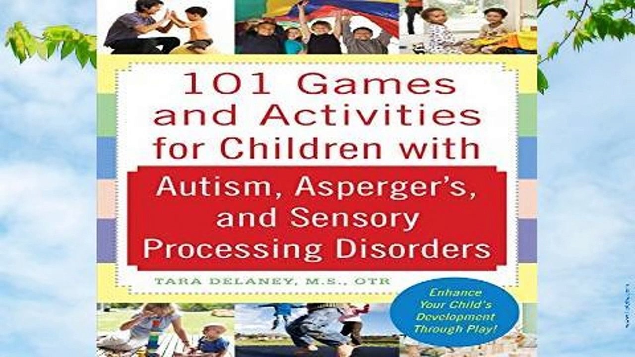 R.E.A.D 101 Games and Activities for Children With Autism, Asperger s and Sensory Processing