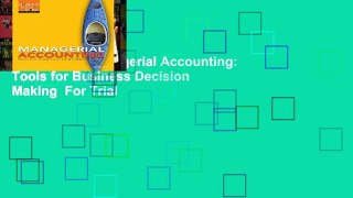 Full E-book Managerial Accounting: Tools for Business Decision Making  For Trial