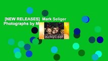 [NEW RELEASES]  Mark Seliger Photographs by Mark Seliger
