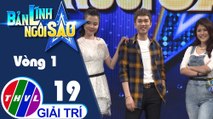 THVL | Bản lĩnh ngôi sao - Tập 19: Vòng 1 - Vòng eo dẻo dai