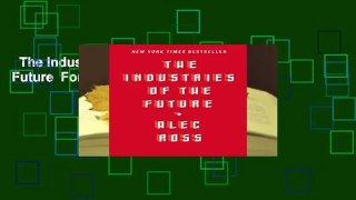 The Industries of the Future  For Kindle
