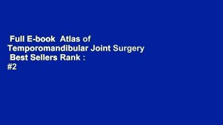 Full E-book  Atlas of Temporomandibular Joint Surgery  Best Sellers Rank : #2