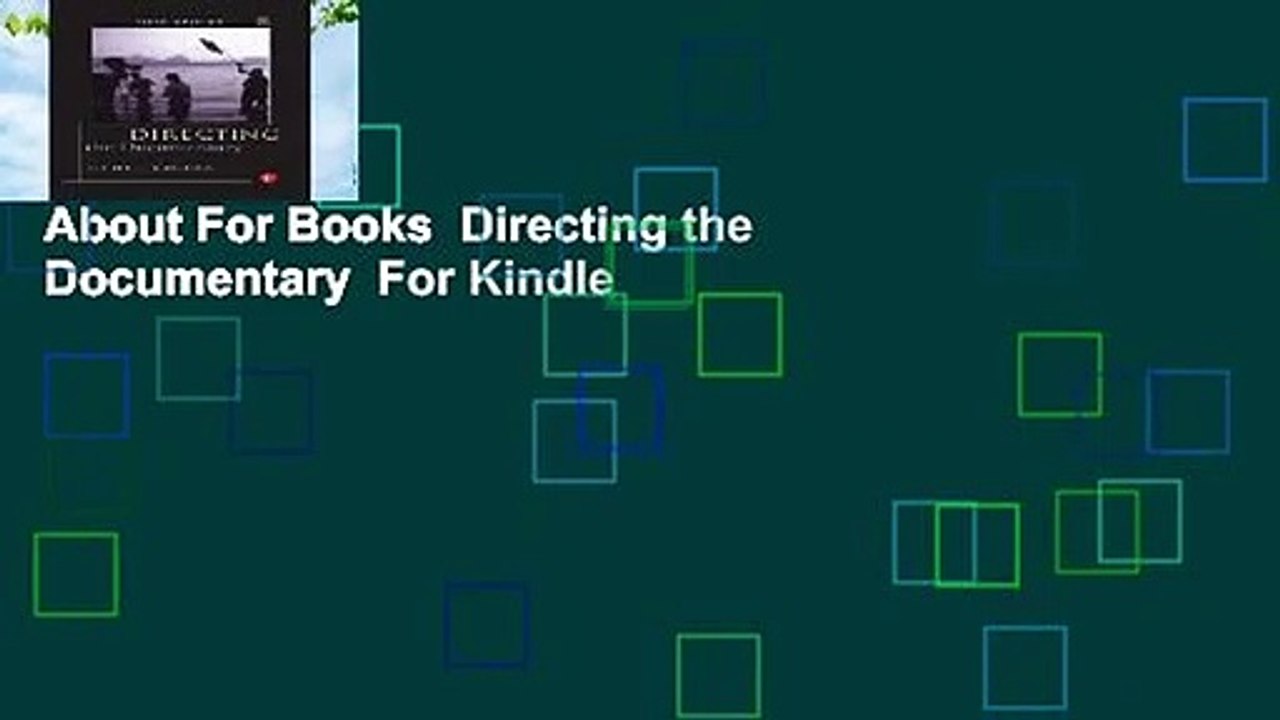 About For Books  Directing the Documentary  For Kindle