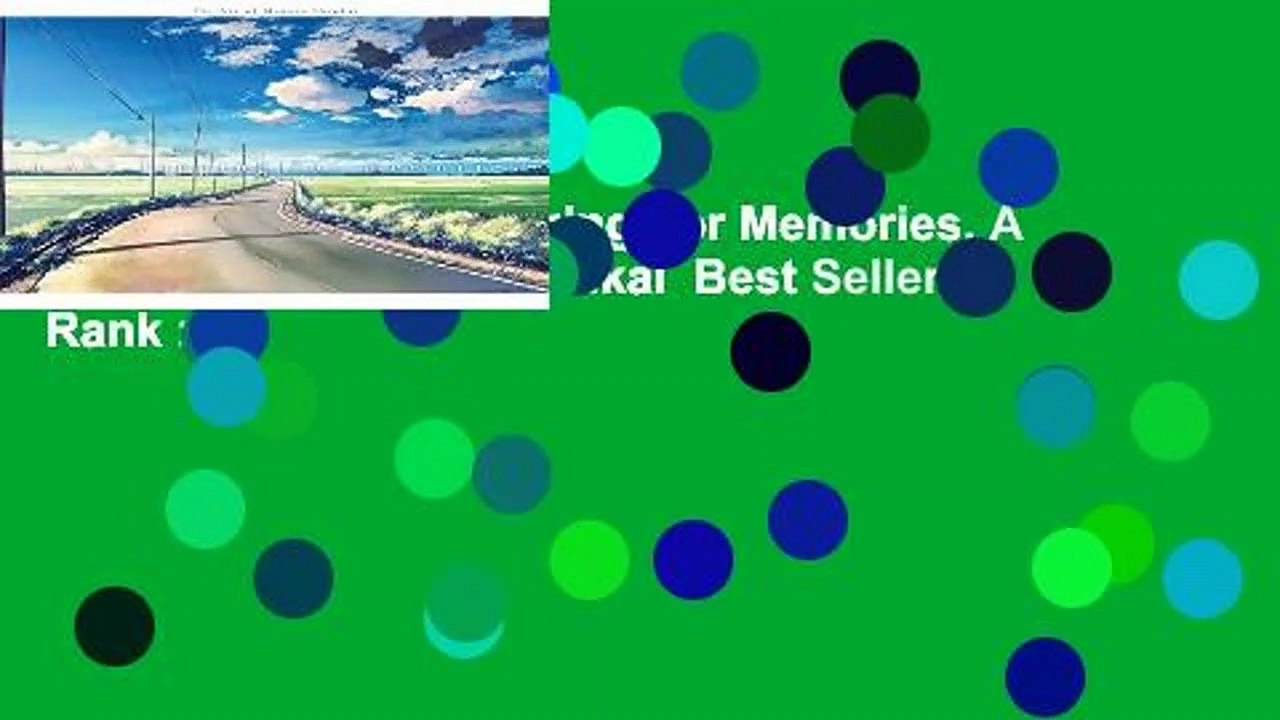Full E-book  Sky Longing For Memories, A : The Art of Makoto Shinkai  Best Sellers Rank : #3