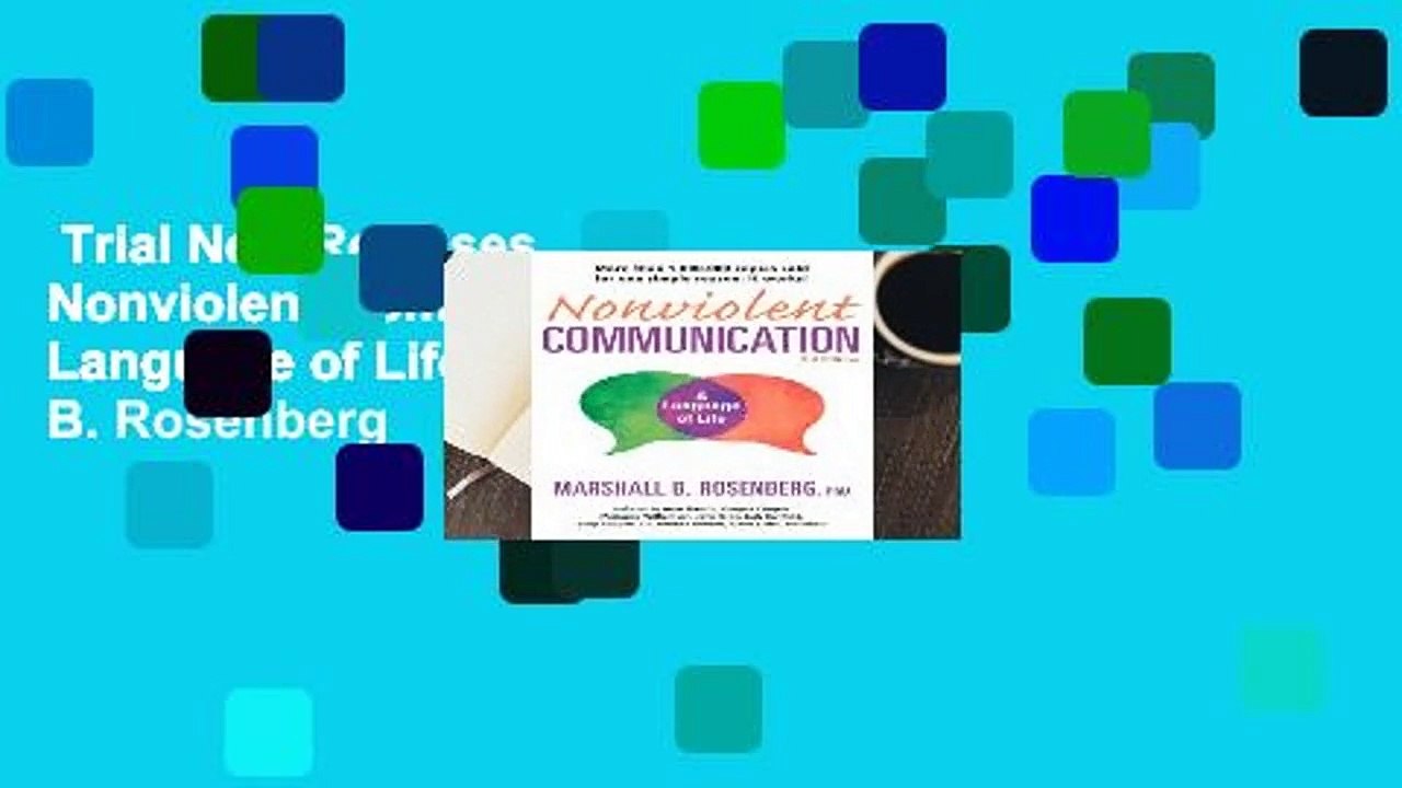 Trial New Releases  Nonviolent Communication: A Language of Life by Marshall B. Rosenberg
