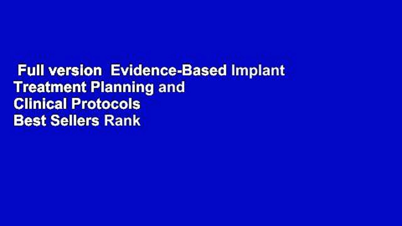 Full version  Evidence-Based Implant Treatment Planning and Clinical Protocols  Best Sellers Rank