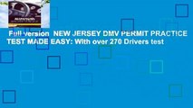 Full version  NEW JERSEY DMV PERMIT PRACTICE TEST MADE EASY: With over 270 Drivers test