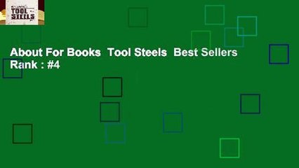 About For Books  Tool Steels  Best Sellers Rank : #4