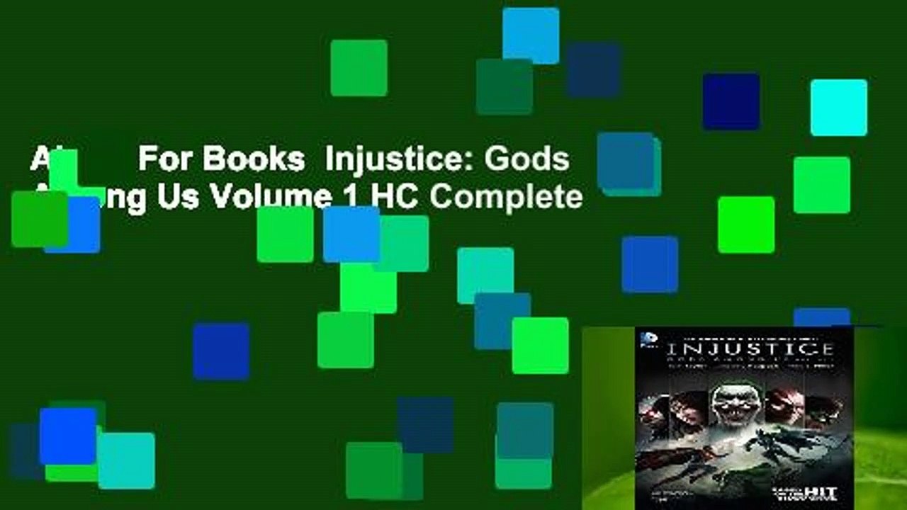 About For Books  Injustice: Gods Among Us Volume 1 HC Complete