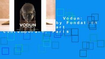 [NEW RELEASES]  Vodun: African Voodoo by Fondation Cartier pour l'art contemporain, Paris
