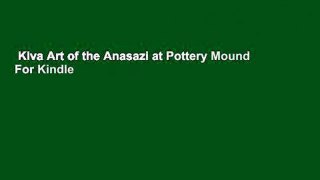 Kiva Art of the Anasazi at Pottery Mound  For Kindle