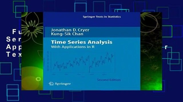 Full version Time Series Analysis: With Applications in R (Springer Texts in Statistics)