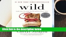 R.E.A.D Wild: From Lost to Found on the Pacific Crest Trail D.O.W.N.L.O.A.D