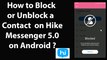 How to Block or Unblock a Contact on Hike Messenger 5.0 App on Android?