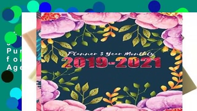 Full E-book Planner 3 Year Monthly 2019-2021: Purple Floral Cover for 36 Months Calendar Agenda