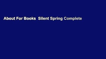 About For Books  Silent Spring Complete