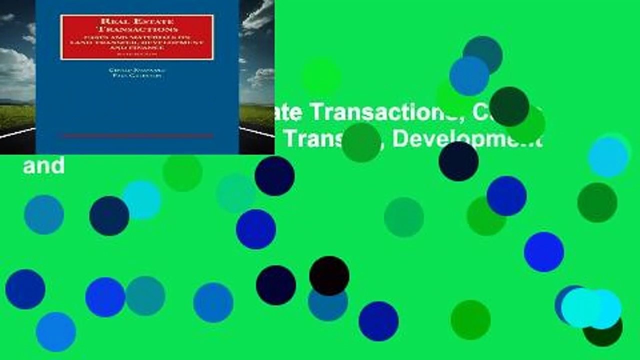 Full E-book  Real Estate Transactions, Cases and Materials on Land Transfer, Development and