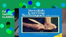 Full E-book Swedish Carving Techniques (INTERNATIONAL CRAFT CLASSIC)  For Full