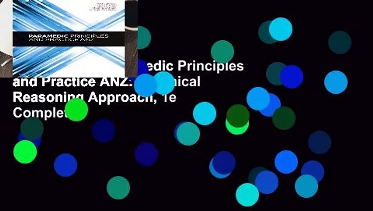 Full version  Paramedic Principles and Practice ANZ: A Clinical Reasoning Approach, 1e Complete