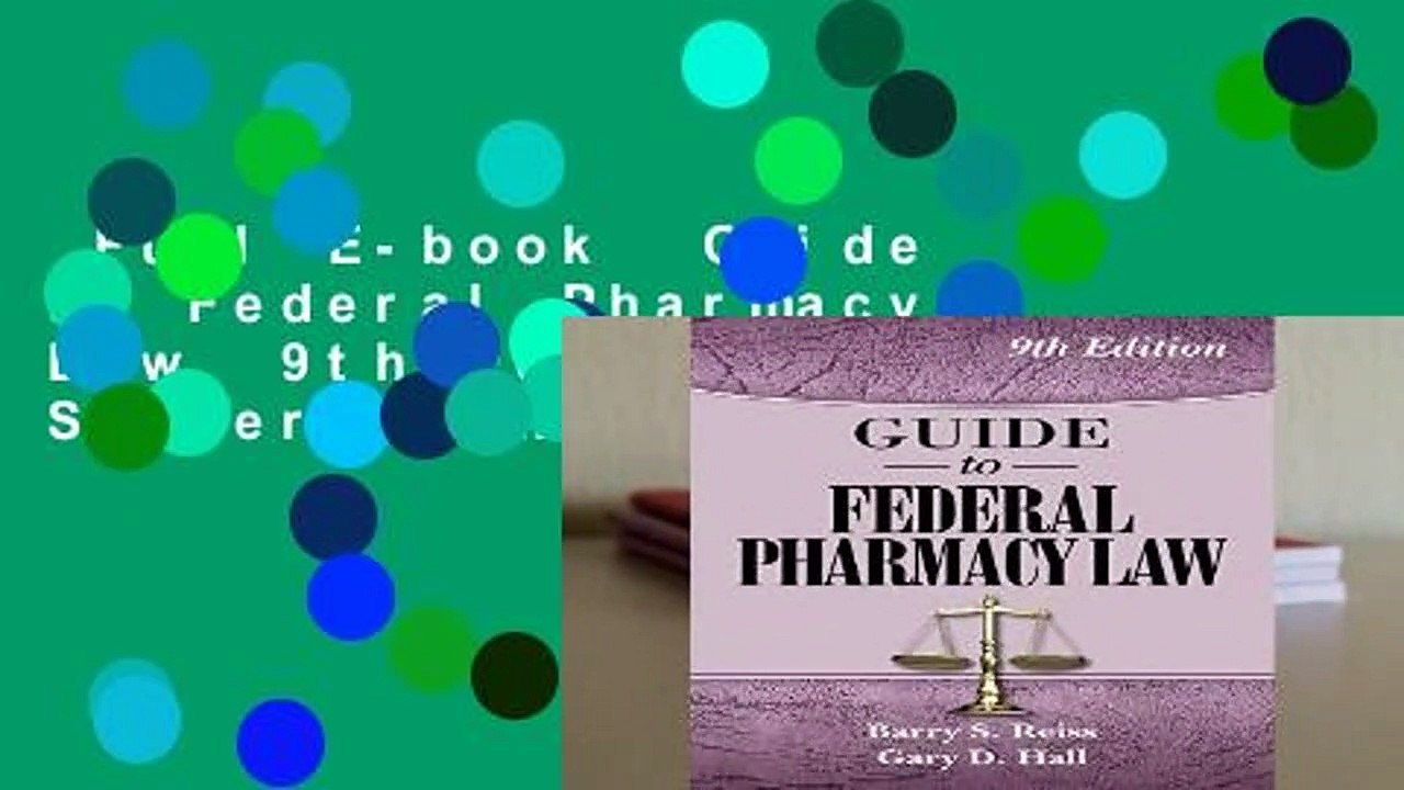 Full E-book  Guide to Federal Pharmacy Law, 9th Edition  Best Sellers Rank : #3