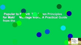 Popular to Favorit  The Seven Principles for Making Marriage Work: A Practical Guide from the