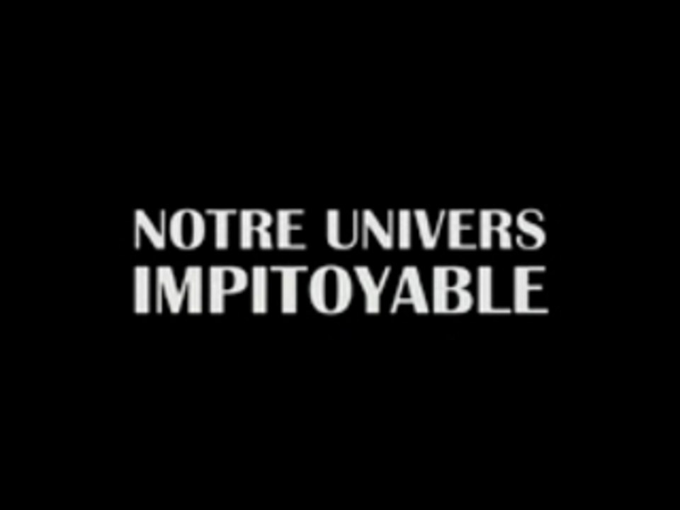 notre univers impitoyable