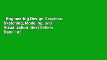 Engineering Design Graphics: Sketching, Modeling, and Visualization  Best Sellers Rank : #3