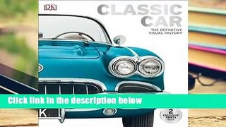 Best product  Classic Car: The Definitive Visual History - Chauney Dunford