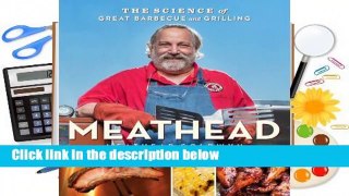 Popular Meathead: The Science of Great Barbecue and Grilling - Meathead Goldwyn