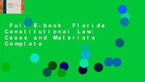 Full E-book  Florida Constitutional Law: Cases and Materials Complete