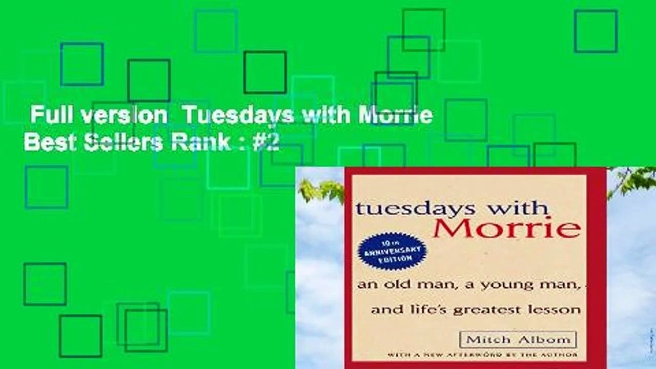 Full version  Tuesdays with Morrie  Best Sellers Rank : #2