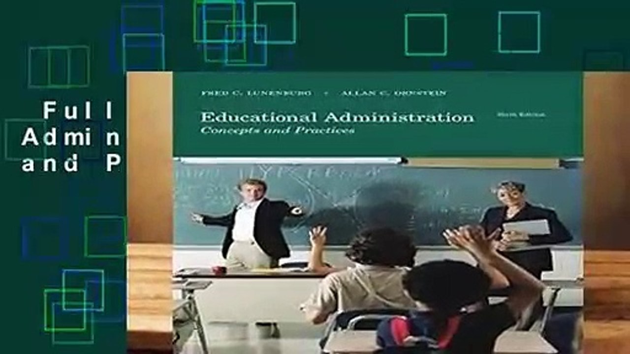 Full version  Educational Administration: Concepts and Practices Complete