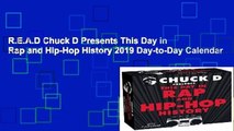 R.E.A.D Chuck D Presents This Day in Rap and Hip-Hop History 2019 Day-to-Day Calendar