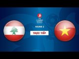 FULL | U19 LI-BĂNG vs U19 VIỆT NAM | Vòng loại 2 giải bóng đá U19 nữ châu Á 2019 | VFF Channel