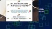 Blockchain Revolution: How the Technology Behind Bitcoin Is Changing Money, Business, and the