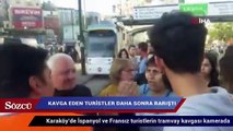 Karaköy’de İspanyol ve Fransız turistlerin tramvay kavgası kamerada